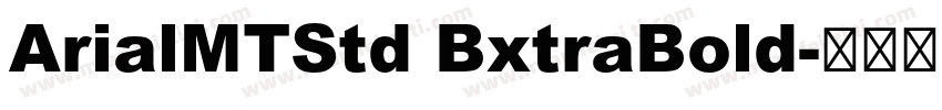 ArialMTStd BxtraBold字体转换